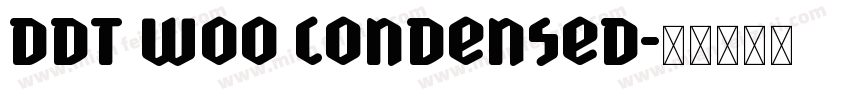 DDT W00 Condensed字体转换